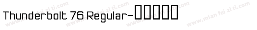 Thunderbolt 76 Regular字体转换